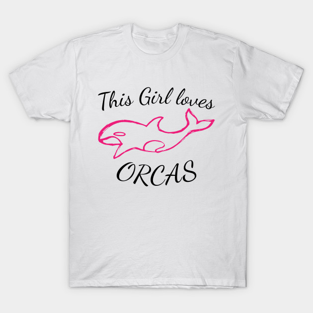 This Girl Loves Orcas, handwritten design for Girls who love killer whales, Sea Pandas, Orcas